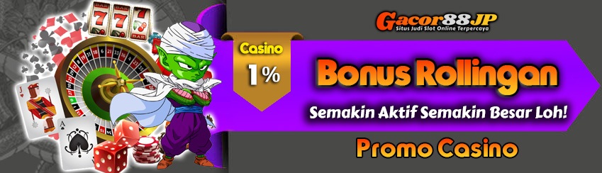 Bonus Rollingan Casino 1%