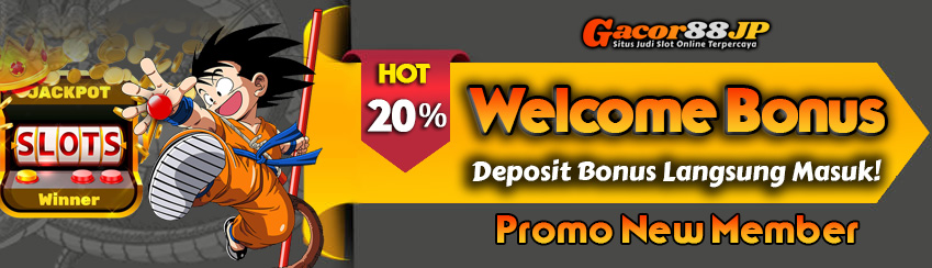 Bonus New Member 20%