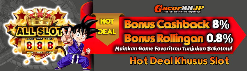 Bonus Rollingan 0.8% + Cashback Slot 8%
